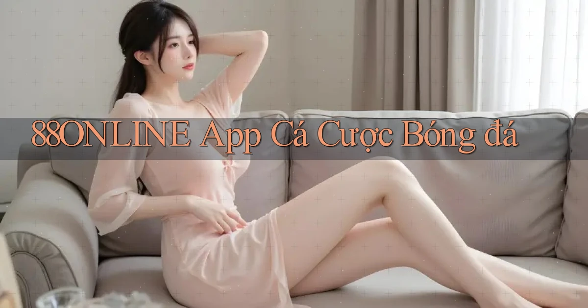 88online app cá cược bóng đá