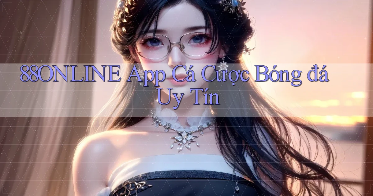 88online app cá cược bóng đá uy tín
