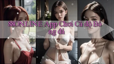 88online app chơi cá độ bóng đá