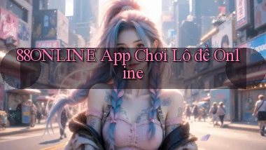 88online app chơi lô đề online