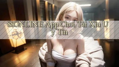 88online app chơi tài xỉu uy tín