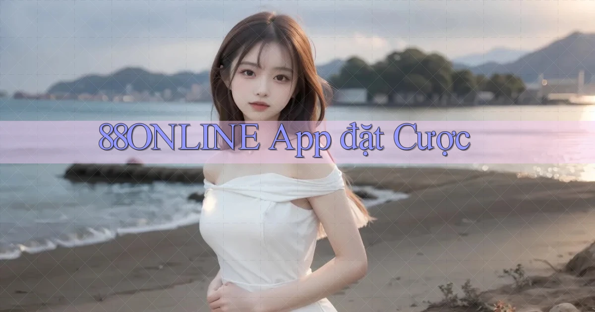 88online app đặt cược