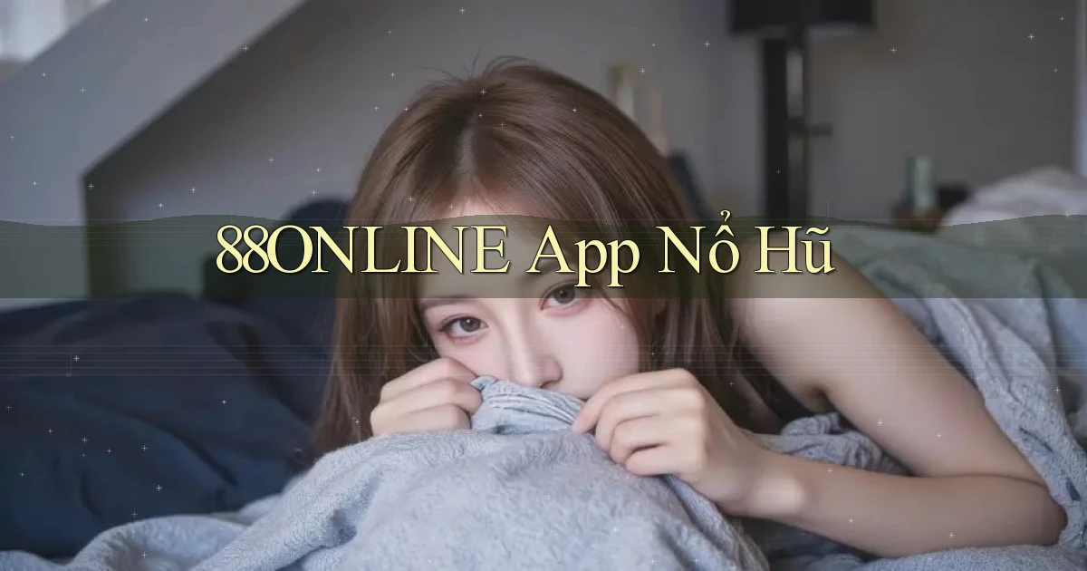 88online app nổ hũ