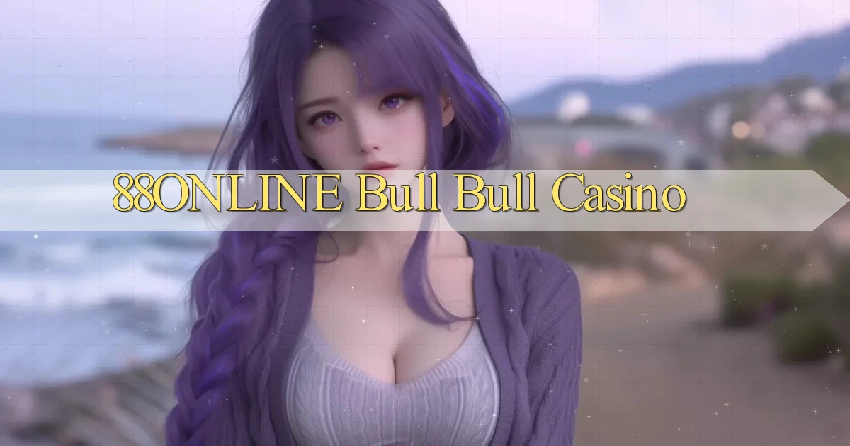 88online bull bull casino