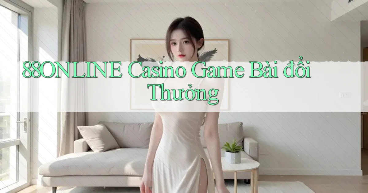 88online casino game bài đổi thưởng