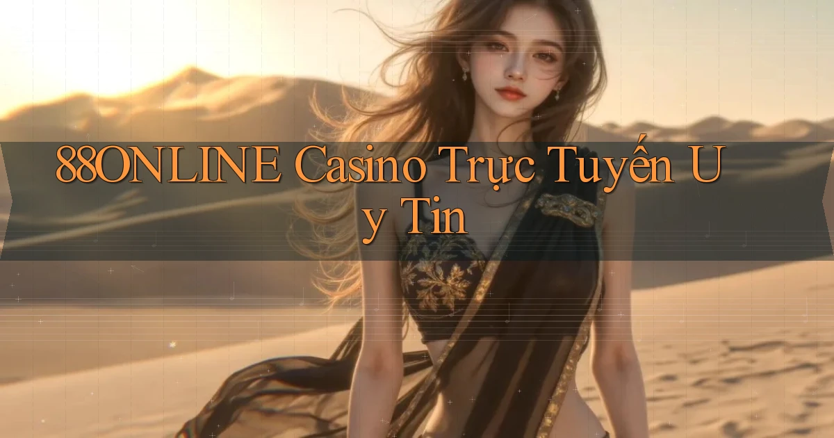 88online casino trực tuyến uy tín
