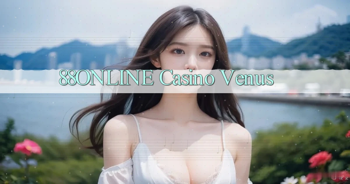 88online casino venus