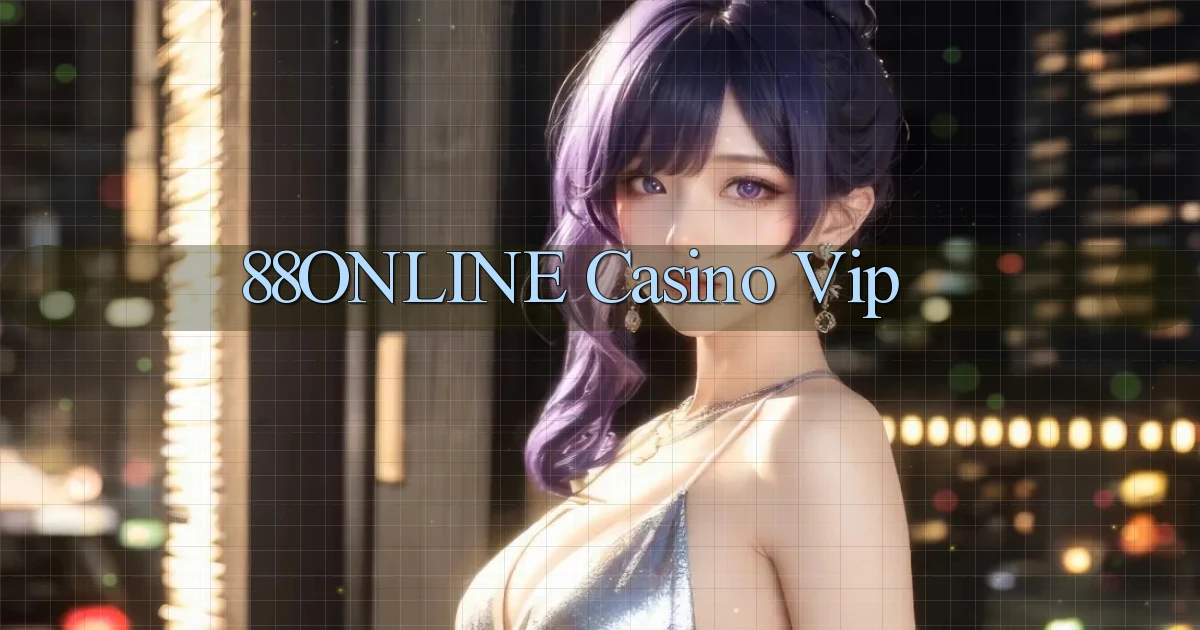 88online casino vip