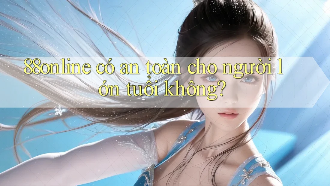 88online có an toàn cho người lớn tuổi không? 88online có an toàn cho người lớn tuổi không?