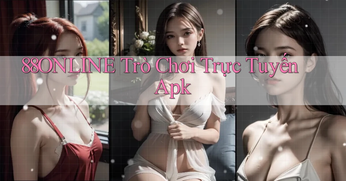 88online  trò chơi trực tuyến apk