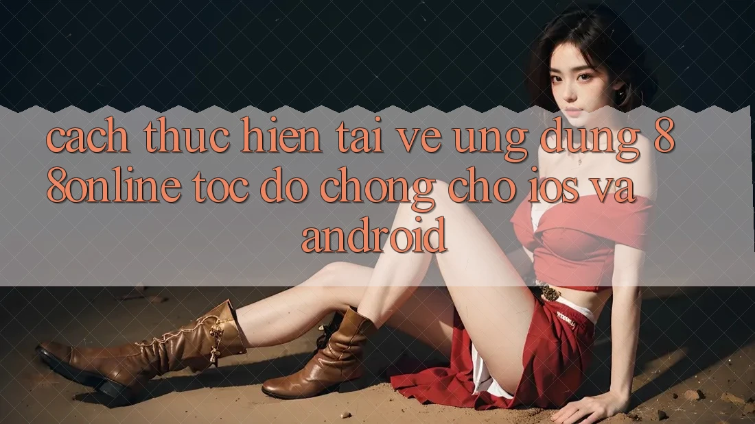 Cách thực hiện Tải về Ứng dụng 88online Tốc độ Chóng Cho iOS và Android