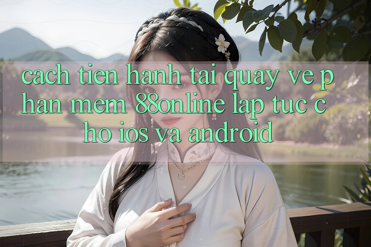 Cách tiến hành Tải quay về Phần mềm 88online Lập tức Cho iOS và Android