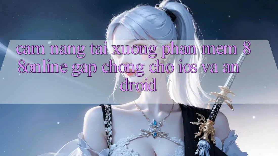Cẩm nang Tải xuống Phần mềm 88online Gấp Chóng Cho iOS và Android