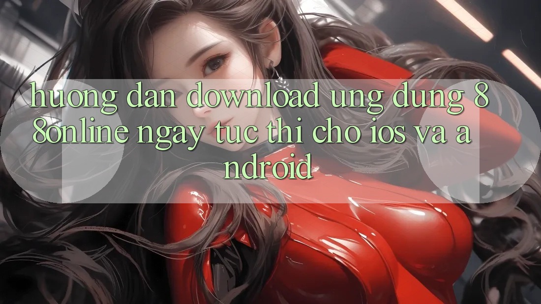 Hướng Dẫn Download Ứng dụng 88online Ngay tức thì Cho iOS và Android