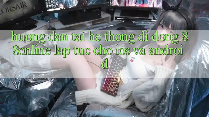Hướng Dẫn Tải Hệ thống di động 88online Lập tức Cho iOS và Android