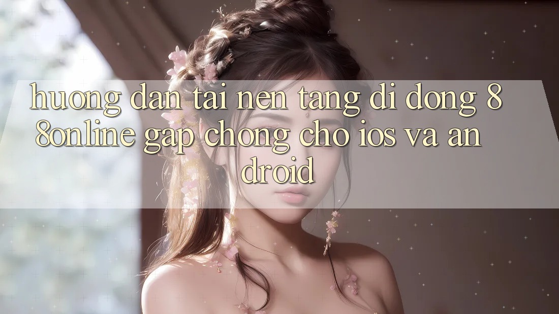 Hướng Dẫn Tải Nền tảng di động 88online Gấp Chóng Cho iOS và Android Hướng Dẫn Tải Nền tảng di động 88online Gấp Chóng Cho iOS và Android