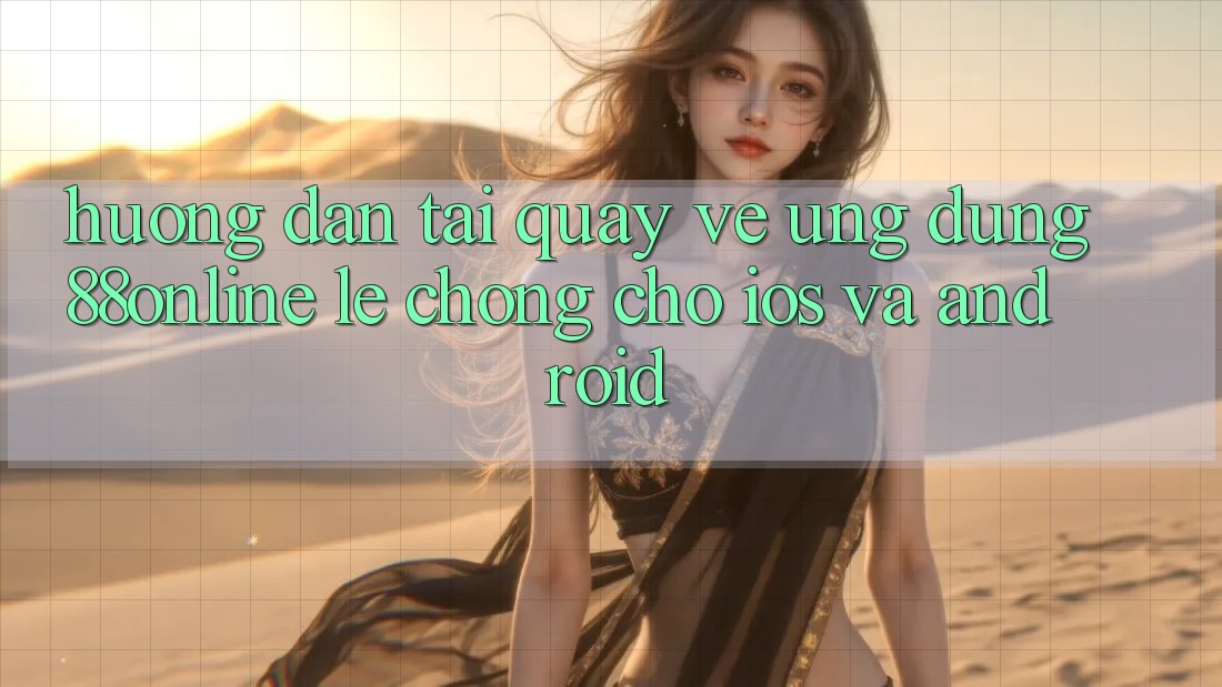 Hướng Dẫn Tải quay về Ứng dụng 88online Lẹ Chóng Cho iOS và Android