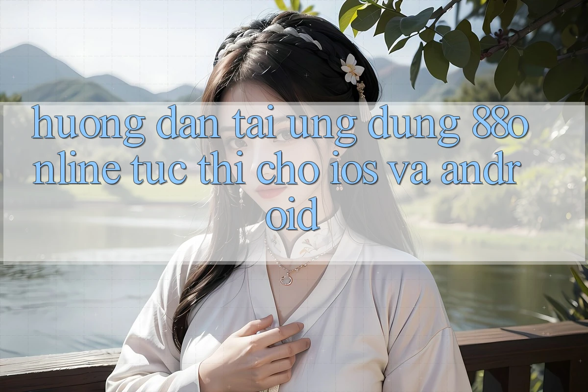Hướng Dẫn Tải Ứng dụng 88online Tức thì Cho iOS và Android