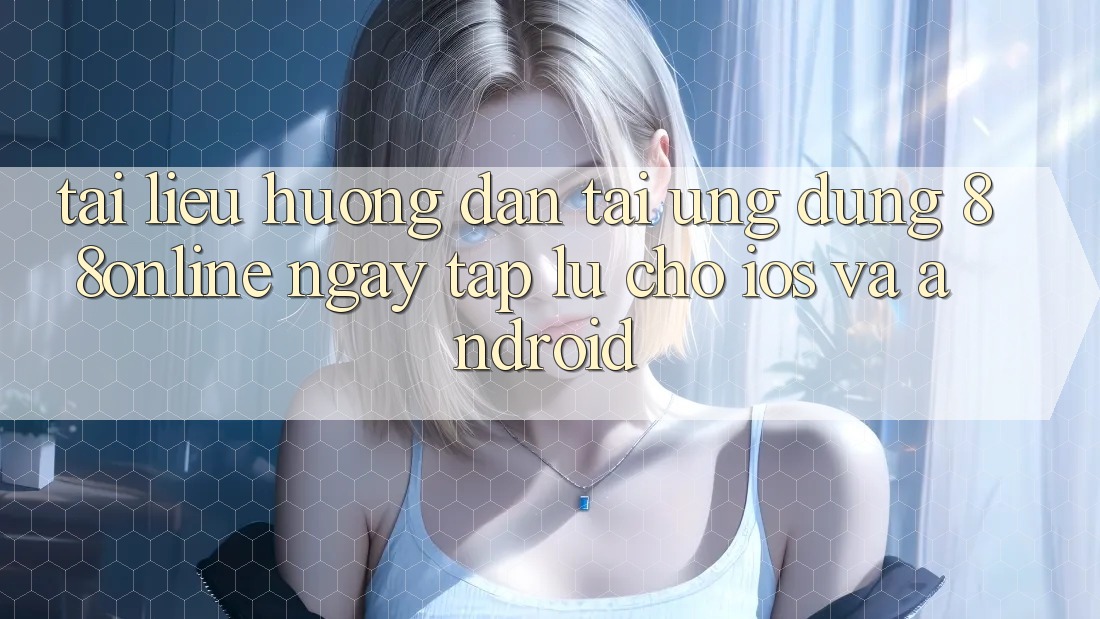 Tài liệu hướng dẫn Tải Ứng dụng 88online Ngay tắp lự Cho iOS và Android