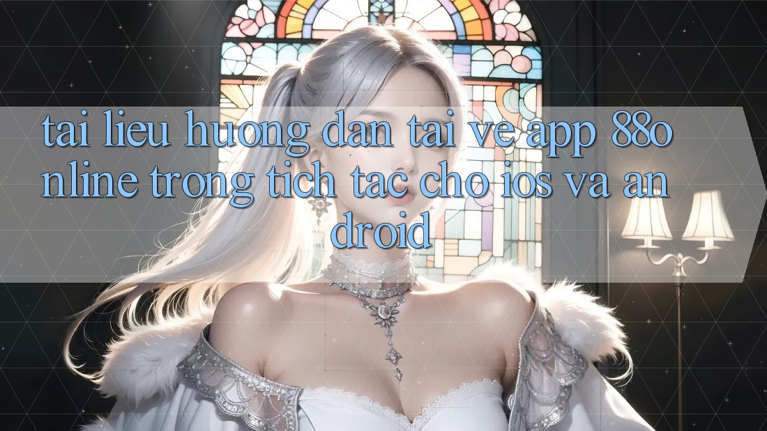 Tài liệu hướng dẫn Tải về App 88online Trong tích tắc Cho iOS và Android