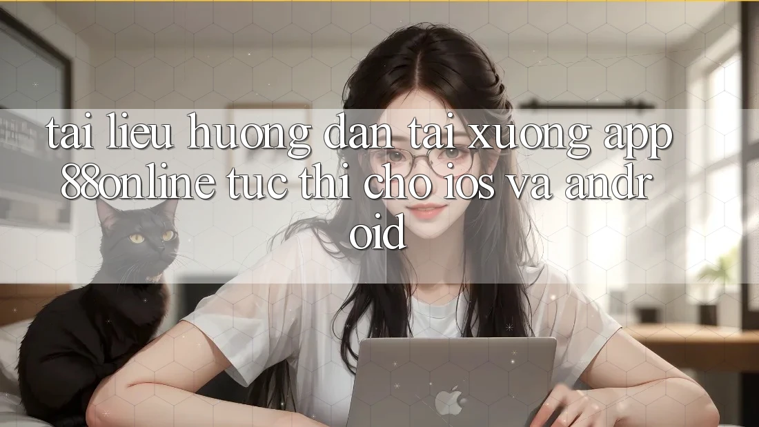 Tài liệu hướng dẫn Tải xuống App 88online Tức thì Cho iOS và Android